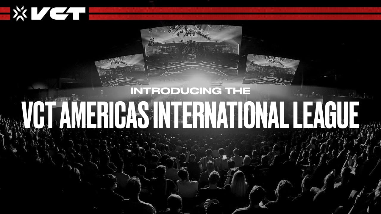 Introducing the VCT Americas International League Valorant Esports
